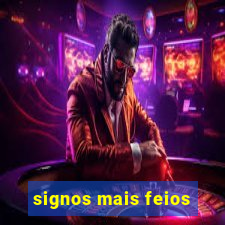 signos mais feios